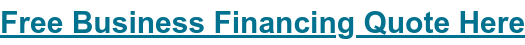 Free Business Financing Quote Here